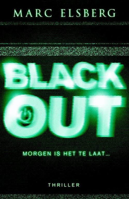 Black-out 9789022571576 Marc Elsberg, Boeken, Thrillers, Gelezen, Verzenden