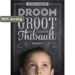 Droom groot Thibault 9789058269553 Petra Foulon, Verzenden, Gelezen, Petra Foulon