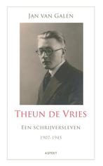 Theun de Vries 9789059115828 Jan van Galen, Verzenden, Zo goed als nieuw, Jan van Galen