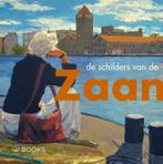 De schilders van de Zaanstreek / Kunstenaarskolonies en, Boeken, Verzenden, Gelezen, Henk Heijnen