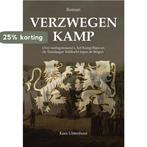 Verzwegen Kamp 9789463655941 Kees Uittenhout, Verzenden, Zo goed als nieuw, Kees Uittenhout