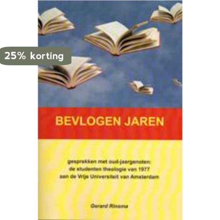 Bevlogen jaren 9789052638416 Gerard Rinsma, Boeken, Godsdienst en Theologie, Gelezen, Verzenden