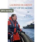 Jacht op de jagers 9789400401952 Laurens de Groot, Boeken, Verzenden, Gelezen, Laurens de Groot