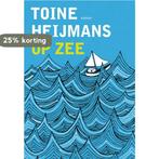 Op zee 9789020426557 Toine Heijmans, Verzenden, Zo goed als nieuw, Toine Heijmans