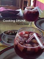 Cooking DRUNK and Wine Tasting 101. Steele, Patricia   New., Boeken, Kookboeken, Verzenden, Zo goed als nieuw, Steele, Patricia