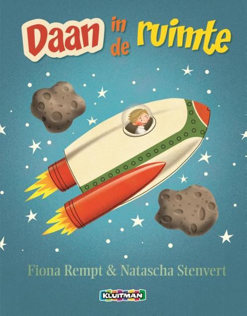 Daan in de ruimte 9789020682854 Fiona Rempt, Boeken, Kinderboeken | Kleuters, Zo goed als nieuw, Verzenden