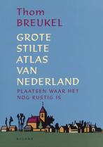 Grote Stilte Atlas van Nederland 9789050184687 T. Breukel, Verzenden, Gelezen, T. Breukel