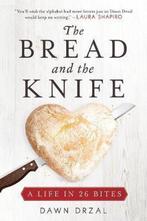 The Bread and the Knife 9781628729238 Dawn Drzal, Verzenden, Gelezen, Dawn Drzal