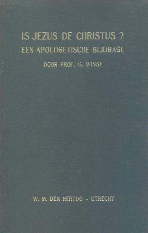 Wisse, Prof. G.-Is Jezus de Christus?, Boeken, Overige Boeken, Gelezen, Verzenden