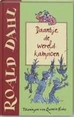Daantje, de wereldkampioen 9789026131974 Roald Dahl, Verzenden, Gelezen, Roald Dahl