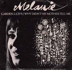 vinyl single 7 inch - Melanie - Garden In The City / Why..., Cd's en Dvd's, Vinyl Singles, Verzenden, Zo goed als nieuw