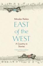 East of the West 9781444733730 Miroslav Penkov, Boeken, Verzenden, Gelezen, Miroslav Penkov