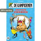Knotsgek zoekboek / F.C. De Kampioenen 9789002255694, Boeken, Verzenden, Zo goed als nieuw, Hec Leemans