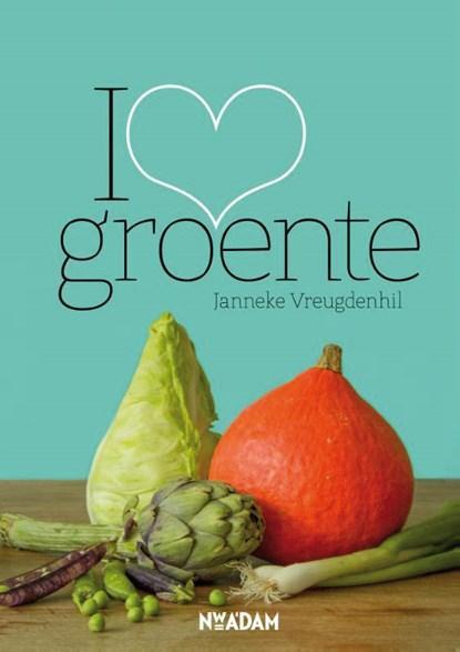 I love groente | 9789046815946 | Janneke Vreugdenhil, Boeken, Kookboeken, Zo goed als nieuw
