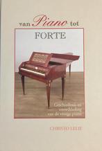 Van piano tot forte 9789024272426 Christo Lelie, Verzenden, Zo goed als nieuw, Christo Lelie