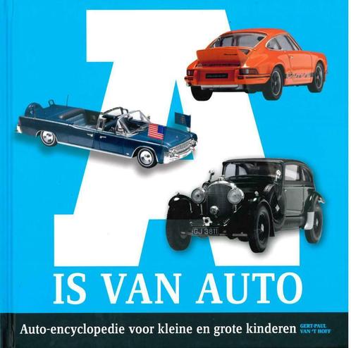 A is van auto Auto-encyclopedie voor kleine/grote kinderen, Boeken, Auto's | Boeken, Algemeen, Gelezen, Verzenden