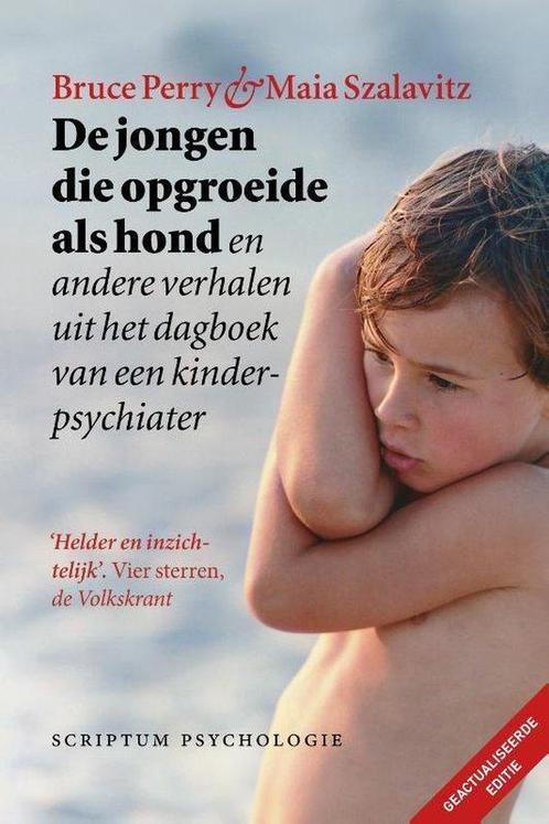 9789463192088 De jongen die opgroeide als hond (geactuali..., Boeken, Psychologie, Zo goed als nieuw, Verzenden