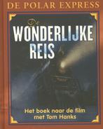 De wonderlijke reis 9789061121435 Chris van Allsburg, Verzenden, Zo goed als nieuw, Chris van Allsburg