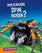 9789086647309 Toffe dierenweetjes - Hoe kan een spin horen?, Boeken, Verzenden, Nieuw, Nancy Furstinger