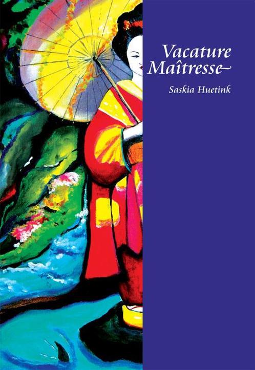 Vacature Maîtresse 9789048406425 S. Huetink, Boeken, Romans, Gelezen, Verzenden
