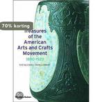 Treasures Of The American Arts And Crafts Movement 1890-1920, Verzenden, Zo goed als nieuw, Alastair Duncan
