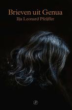 Brieven uit Genua 9789029541039 Ilja Leonard Pfeijffer, Boeken, Verzenden, Zo goed als nieuw, Ilja Leonard Pfeijffer