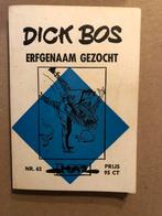 Dick Bos - Nr. 62 - Erfgenaam gezocht - zeldzaam, Ophalen of Verzenden, Gebruikt, Boek of Spel