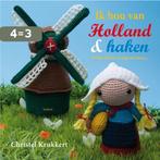 Ik hou van Holland & haken 9789058773678 Christel Krukkert, Boeken, Verzenden, Zo goed als nieuw, Christel Krukkert