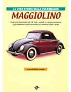 MAGGIOLINO, LA VERA STORIA DELLA VOLKSWAGEN, Nieuw, Volkswagen, Author