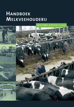 Handboek melkveehouderij 9789075280807, Boeken, Verzenden, Gelezen