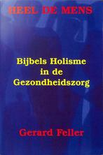 Heel de mens 9789074507073 G. Feller, Verzenden, Gelezen, G. Feller