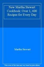 New Martha Stewart Cookbook: Over 1, 600 Recipes for Every, Boeken, Kookboeken, Zo goed als nieuw, Martha Stewart, Verzenden