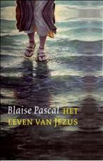Het leven van Jezus 9789043518956 Blaise Pascal, Boeken, Verzenden, Zo goed als nieuw, Blaise Pascal