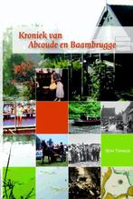 Kroniek van Abcoude en Baambrugge 9789087041984, Verzenden, Gelezen, Marijke Carasso-Kok