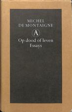 Op dood of leven 9789025333850 M. de Montaigne, Boeken, Verzenden, Gelezen, M. de Montaigne