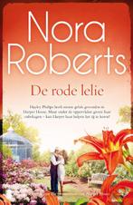 De rode lelie / De bloementuin van Harper House / 3, Boeken, Verzenden, Zo goed als nieuw, Nora Roberts