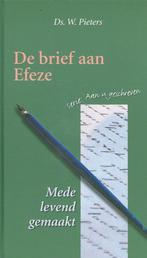 De brief van Paulus aan de Efeziers / Aan u geschreven, Boeken, Verzenden, Gelezen, W. Pieters
