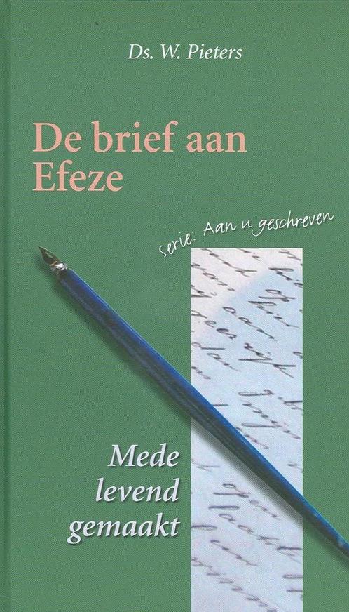 De brief van Paulus aan de Efeziers / Aan u geschreven, Boeken, Godsdienst en Theologie, Gelezen, Verzenden