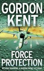 Force protection by Gordon Kent (Paperback) softback), Boeken, Gelezen, Gordon Kent, Verzenden