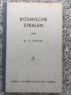 Kosmische stralen (Dr. C. Levert), Boeken, Gelezen, Natuurwetenschap, Dr. C. Levert, Verzenden