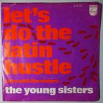 Young Sisters, The - Lets do the Latin hustle - Single, Cd's en Dvd's, Gebruikt, 7 inch, Pop, Single