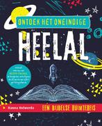 Ontdek het oneindige heelal 9789033835698 Hanna Holwerda, Verzenden, Zo goed als nieuw, Hanna Holwerda
