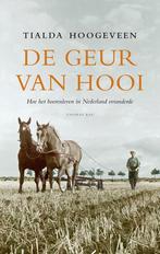 De geur van hooi 9789400405769 Tialda Hoogeveen, Verzenden, Zo goed als nieuw, Tialda Hoogeveen