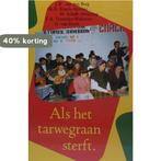 Als het tarwegraan sterft 9789033106354 J.W. van den Berg, Verzenden, Gelezen, J.W. van den Berg