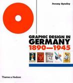 GRAPHIC DESIGN IN GERMANY, 1890-1945 [O/P] 9780500510070, Verzenden, Gelezen, Jeremy Aynsley