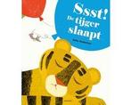Boek Ssst! De tijger slaapt 9789025765460, Boeken, Verzenden, Zo goed als nieuw