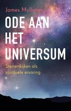 Ode aan het universum 9789020210538 James Mullaney, Boeken, Verzenden, Zo goed als nieuw, James Mullaney