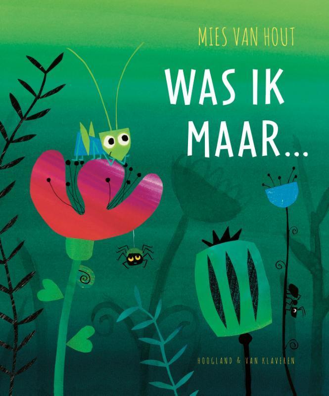 Was ik maar ... 9789089673145 Mies van Hout, Boeken, Prentenboeken en Plaatjesalbums, Gelezen, Verzenden