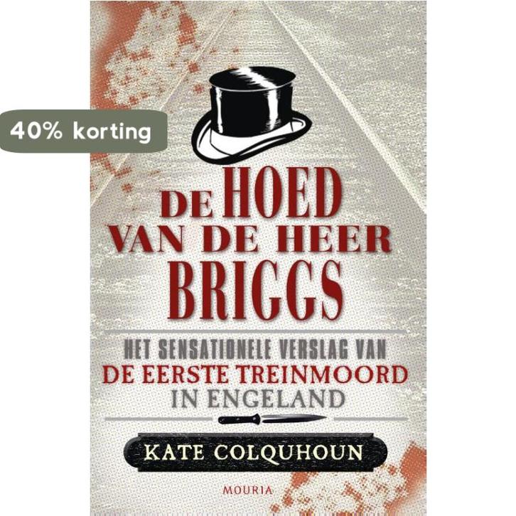 De hoed van de heer Briggs 9789045802619 Kate Colquhoun, Boeken, Literatuur, Gelezen, Verzenden