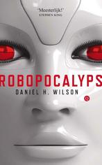 Robopocalyps (9789021454849, Daniel H. Wilson), Verzenden, Nieuw